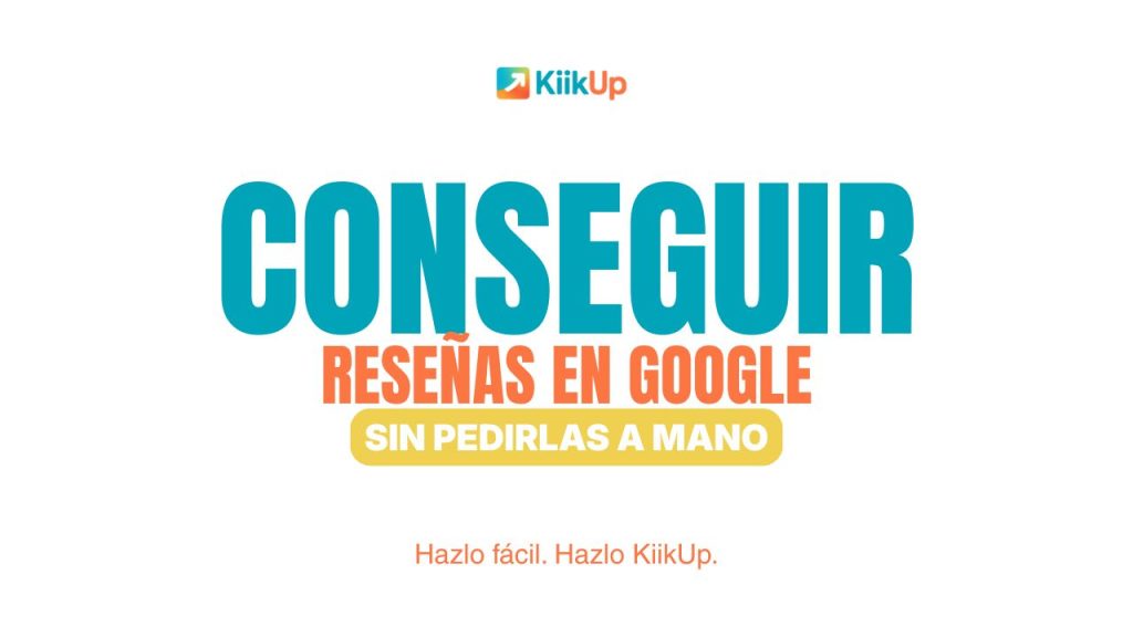 Conseguir reseñas en Google sin pedirlas a mano: el sistema que sí escala