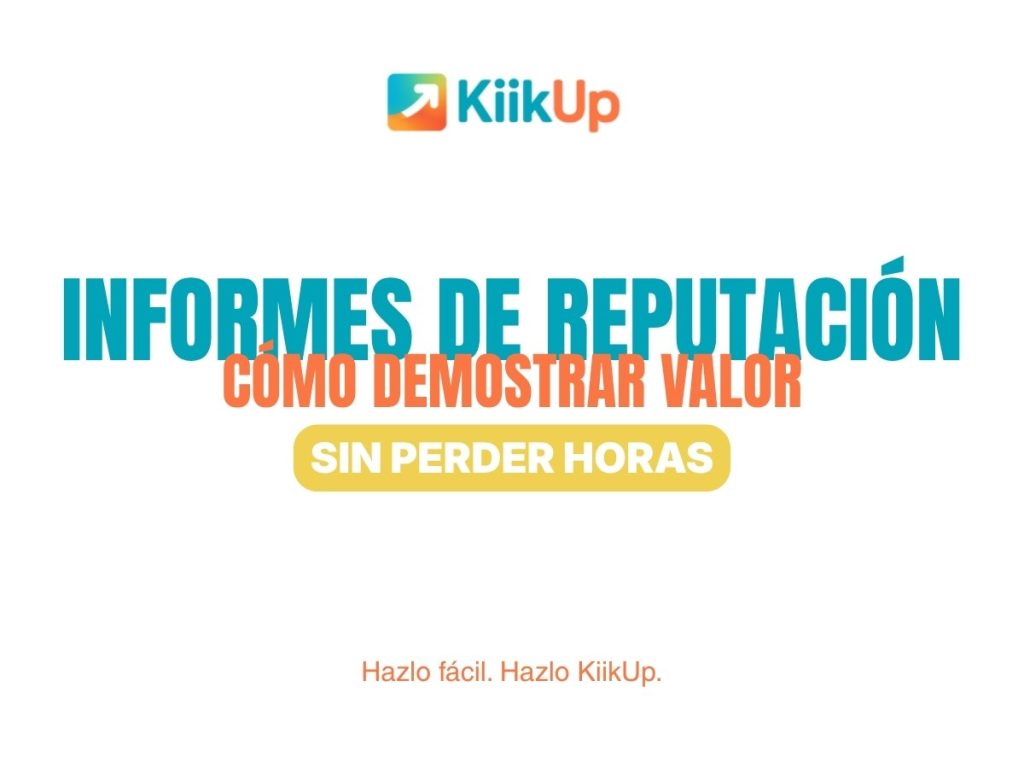 Informes de reputación para clientes con métricas claras y enlace compartible en Kiikup