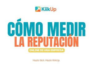 Cómo medir la reputación digital de una empresa. Te presentamos la plataforma de gestión de reputación online a través de las reseñas