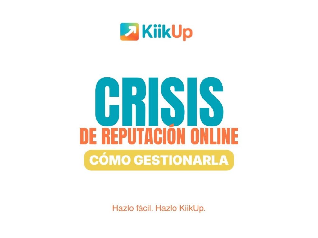 Crisis de reputación online: cómo gestionarla paso a paso