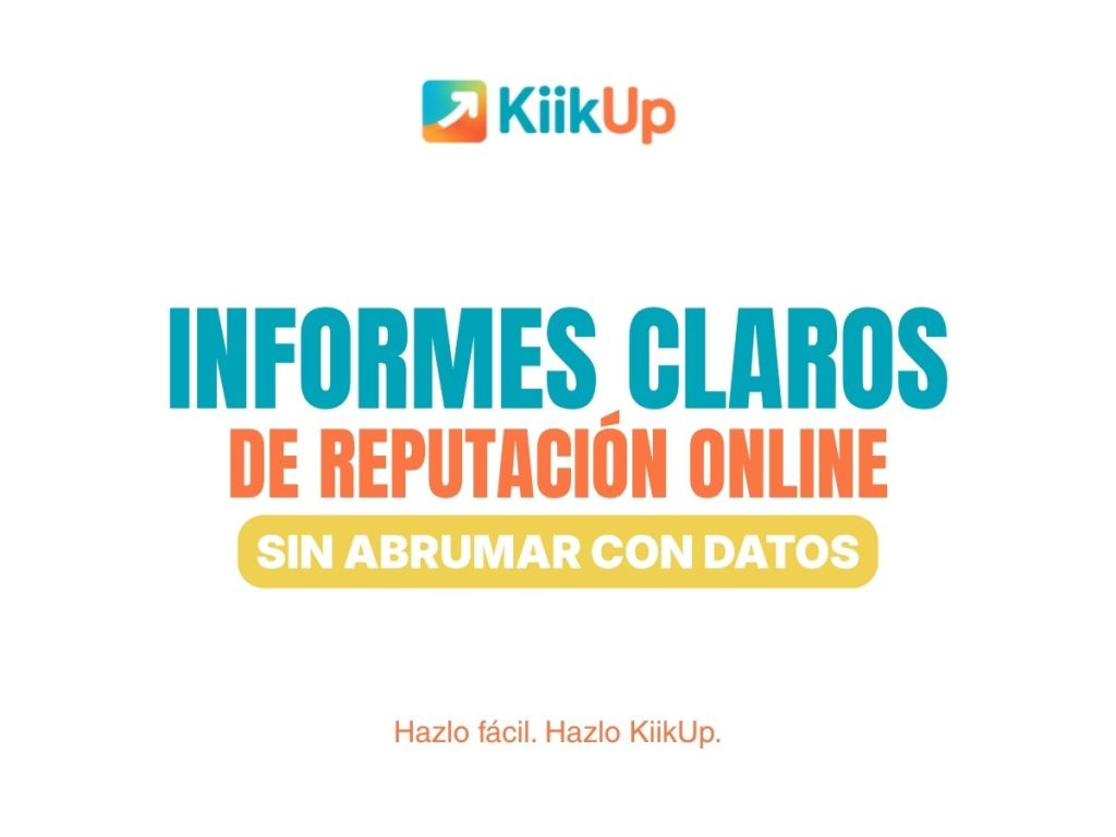 Informes de reputación online cómo demostrar resultados sin llenar al cliente de datos para que te sea fiel y no quiera dejar de pagarte