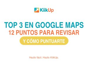 Portada de la guía con 12 puntos para subir en los resultados del mapa de Google en tu ciudad, con el logotipo de KiikUp