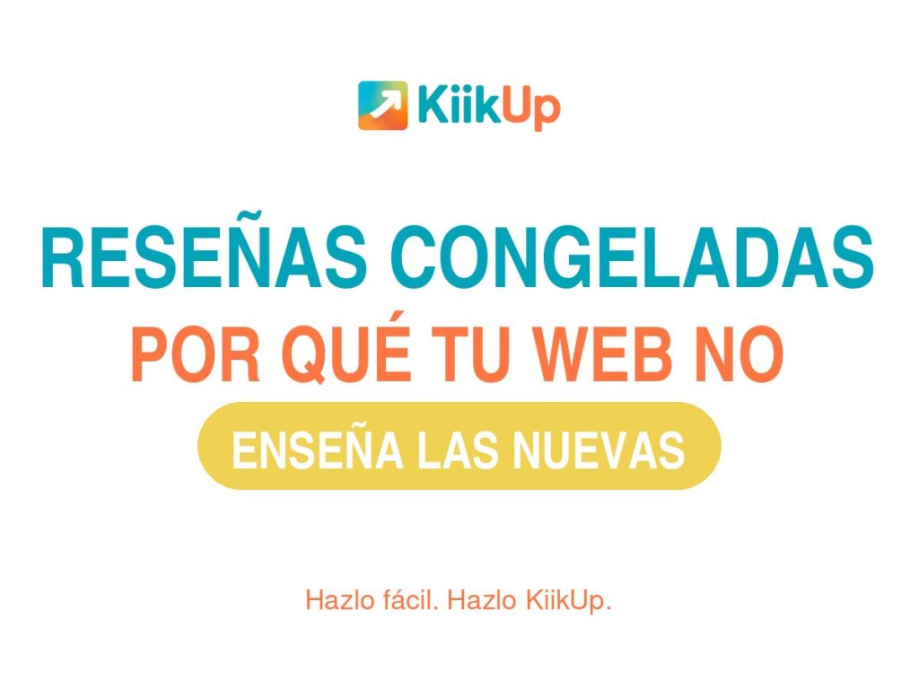 Portada del artículo sobre por qué las reseñas de Google de una web no se actualizan y cómo arreglarlo, con el logotipo de KiikUp